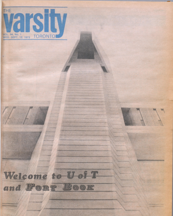Cover of Varsity newspaper from 1973 featuring an image of Robarts Library that says "Welcome to U of T and Fort Book"